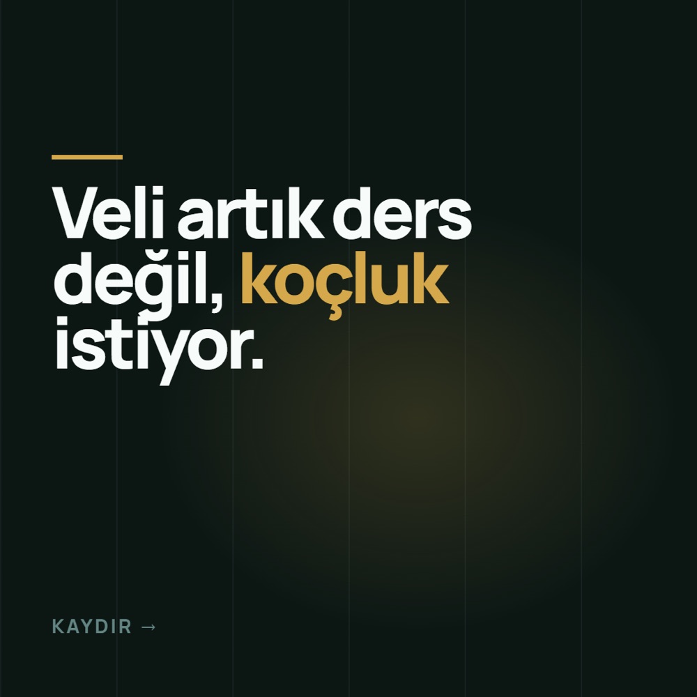 Veli artık ders değil, koçluk istiyor.